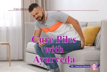 Cure Piles with Ayurveda