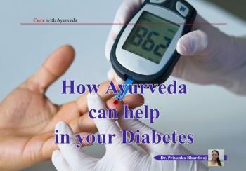 How Ayurveda can help in your Diabetes