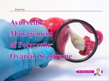 Ayurvedic
Management
of Polycystic
Ovarian Syndrome