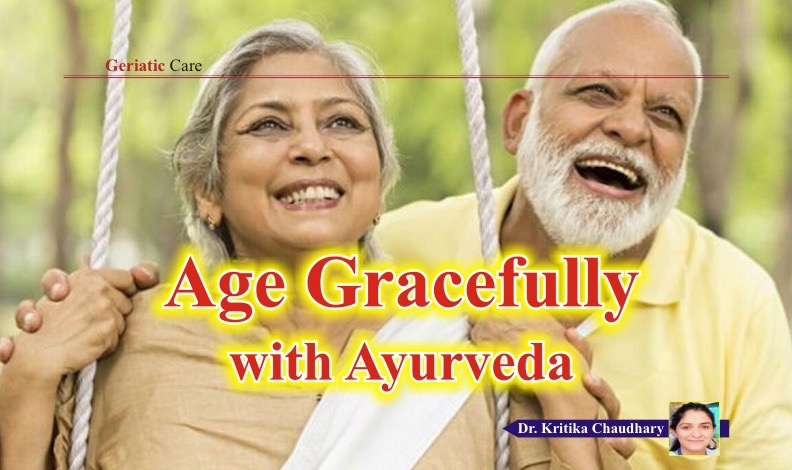 Age Gracefully
with Ayurveda
