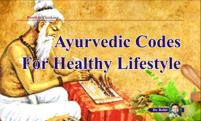Ayurvedic Codes For Healthy Lifestyle