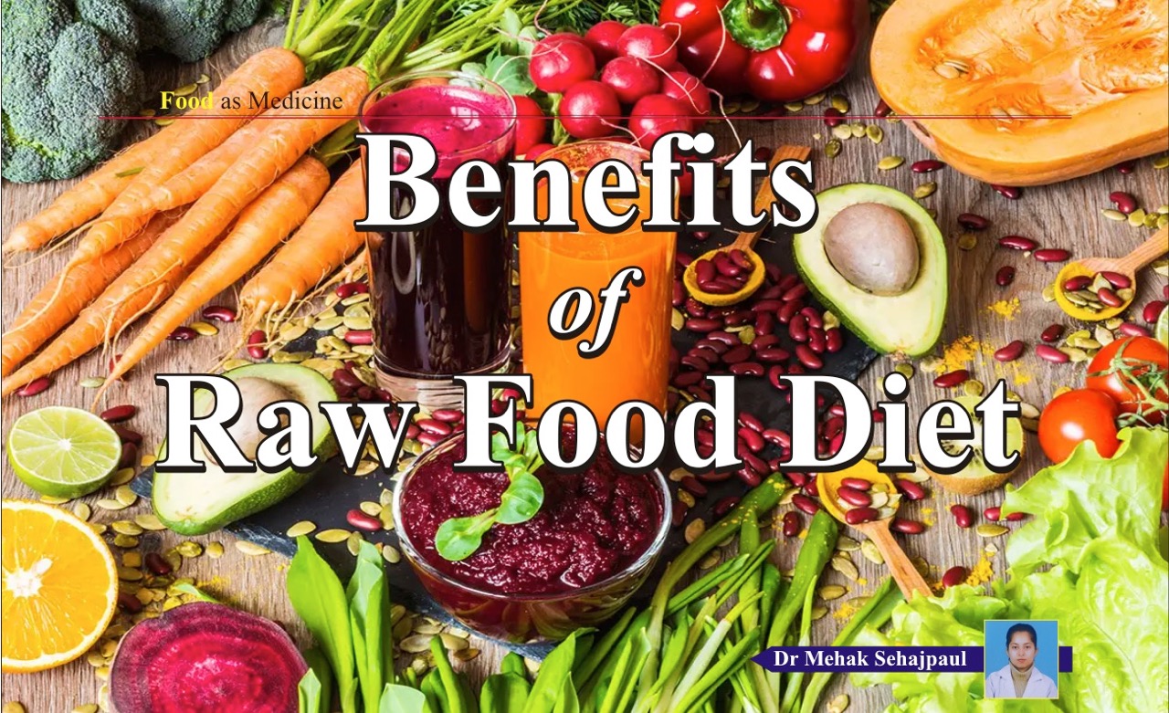 Benefits
of
Raw Food Diet